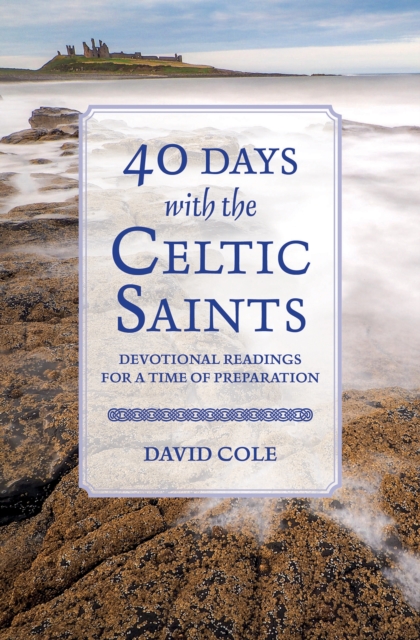 40 Days with the Celtic Saints