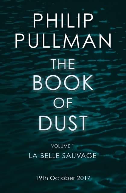 La Belle Sauvage: The Book of Dust Volume One
