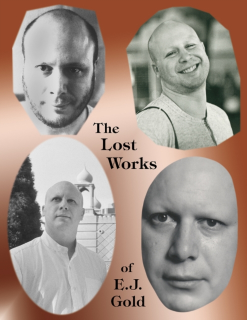 Lost Works of E.J. Gold