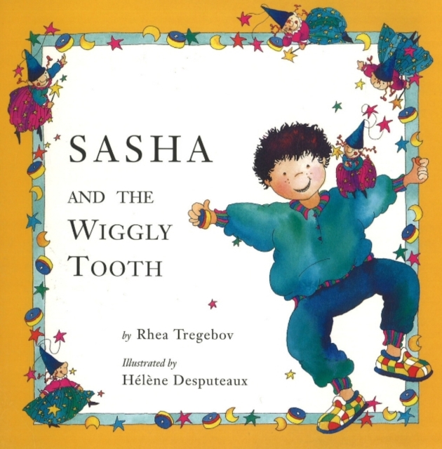Sasha and the Wiggly Tooth