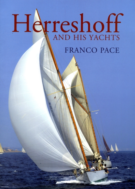 HERRESHOFF & HIS YACHTS