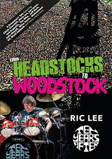 FROM HEADSTOCKS TO WOODSTOCK A DRUMMERS