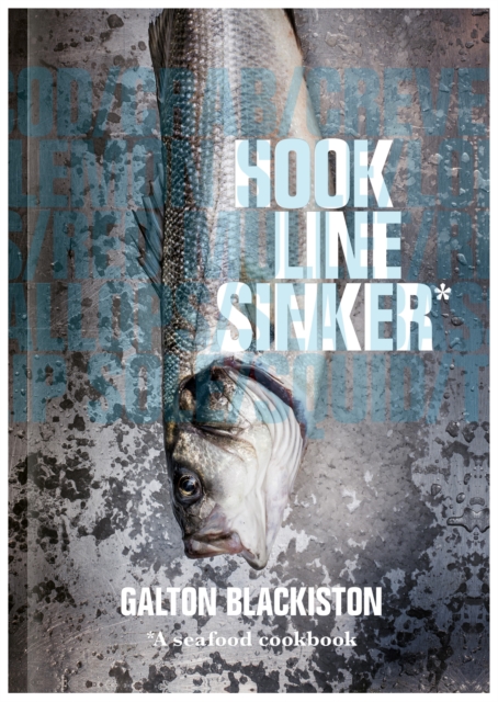 Hook Line Sinker: A Seafood Cookbook