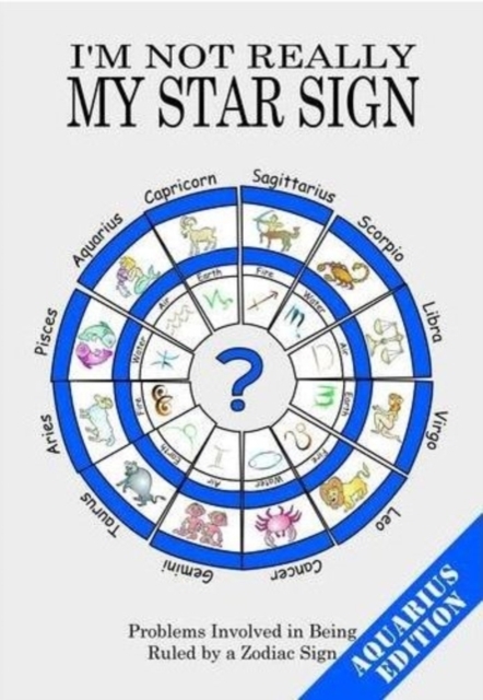 I'm Not Really My Star Sign
