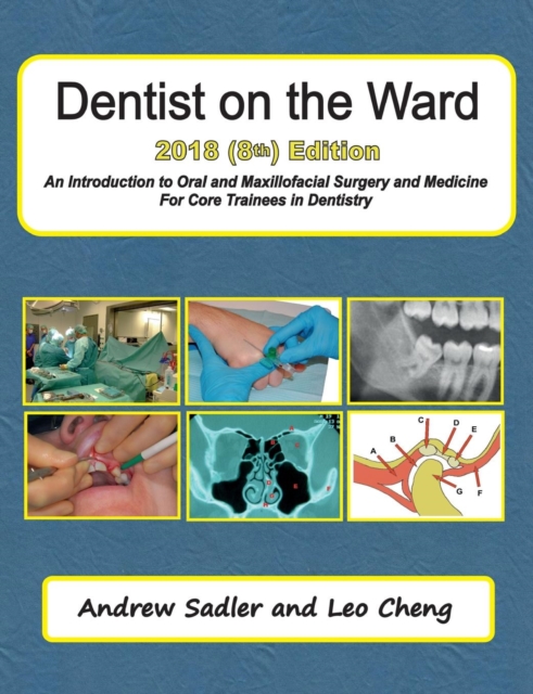 Dentist on the Ward 2018 (8th) Edition