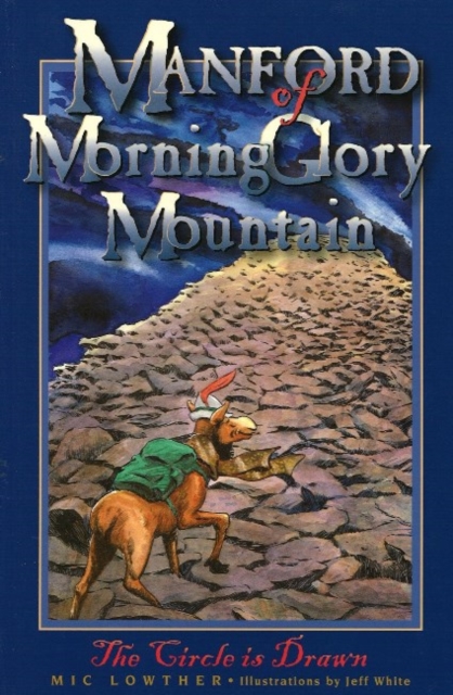 Manford of MorningGlory Mountain
