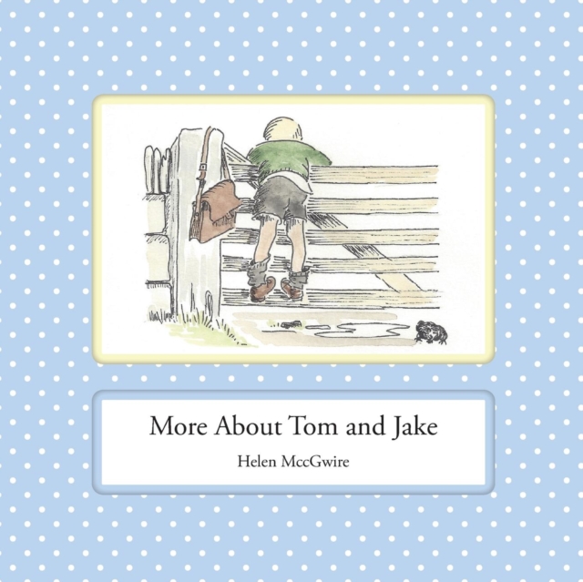 More About Tom and Jake