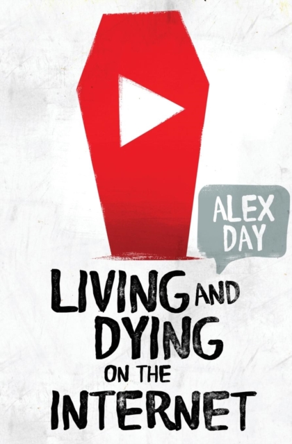 Living and Dying on the Internet