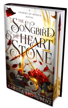 The Songbird and the Heart of Stone