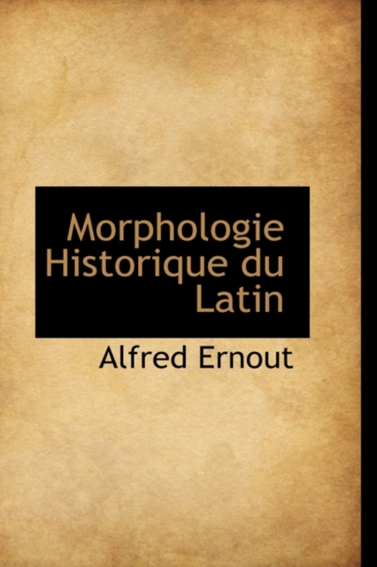 Morphologie Historique Du Latin
