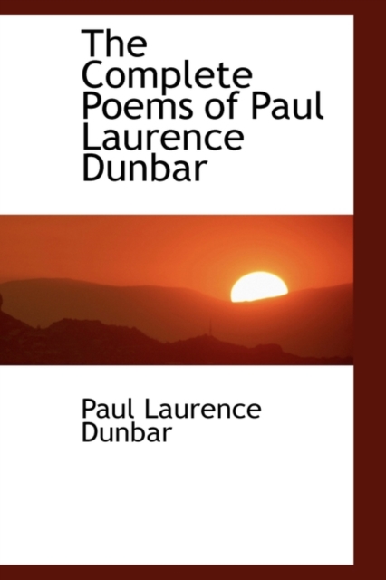 Complete Poems of Paul Laurence Dunbar