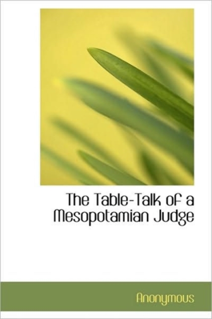 Table-Talk of a Mesopotamian Judge