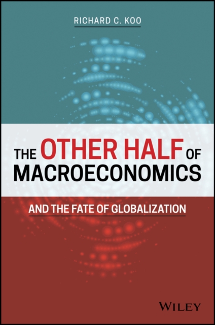 Other Half of Macroeconomics and the Fate of Globalization