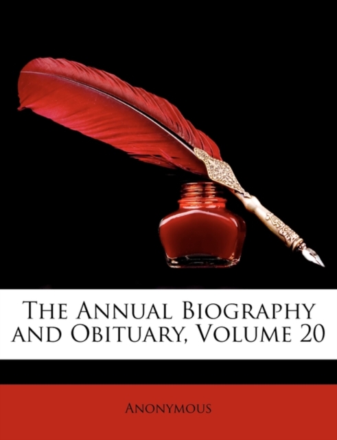 Annual Biography and Obituary, Volume 20