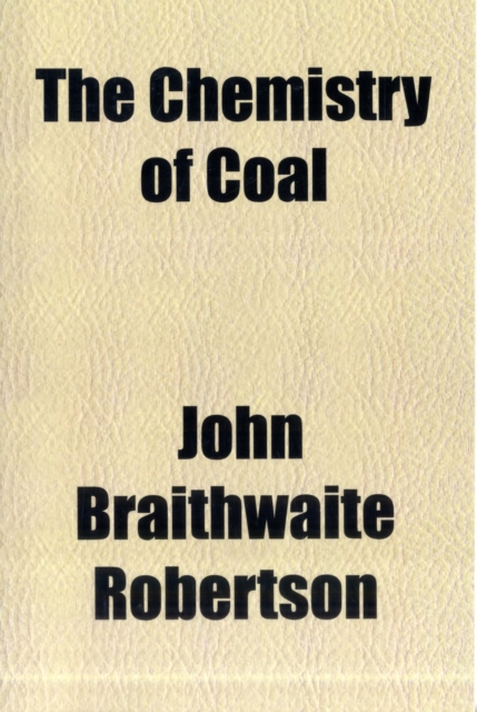 Chemistry of Coal Volume 6