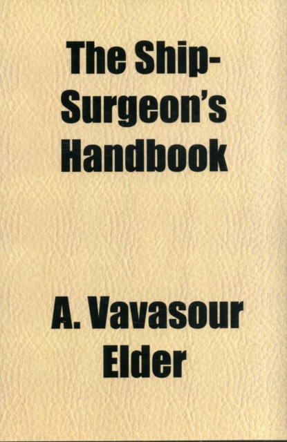 Ship-Surgeon's Handbook