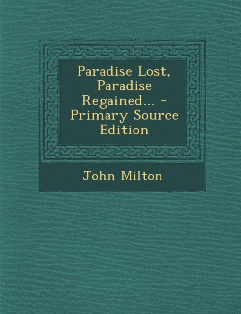 Paradise Lost, Paradise Regained...