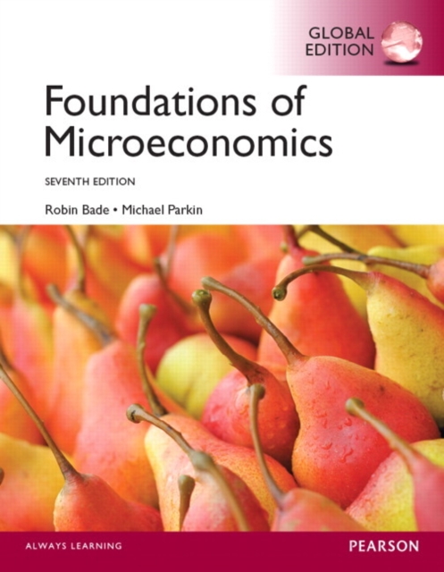 Foundations of  MicroEconomics with MyEconLab, Global Edition