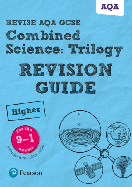 Revise AQA GCSE Combined Science: Trilogy Higher Revision Guide