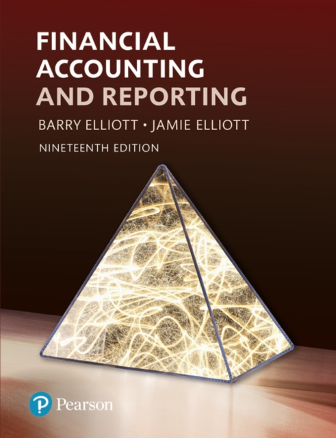 Financial Accounting and Reporting with MyLab Accounting
