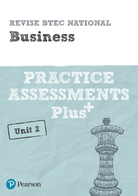 Revise BTEC National Business Unit 2 Practice Assessments Plus