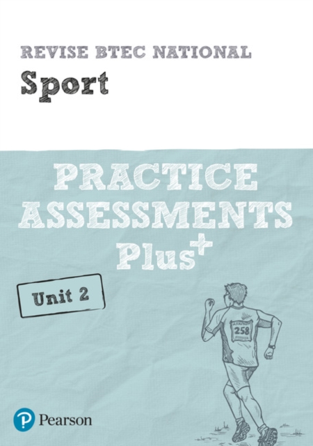 Revise BTEC National Sport Unit 2 Practice Assessments Plus