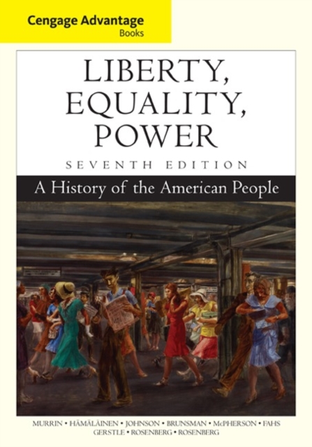 Cengage Advantage Books: Liberty, Equality, Power