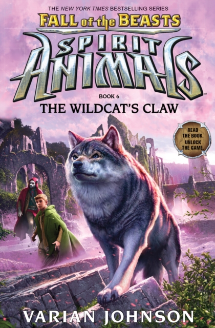 Wildcat's Claw (Spirit Animals: Fall of the Beasts, Book 6)
