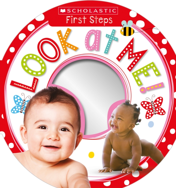Look at Me! (Scholastic Early Learners: First Steps)