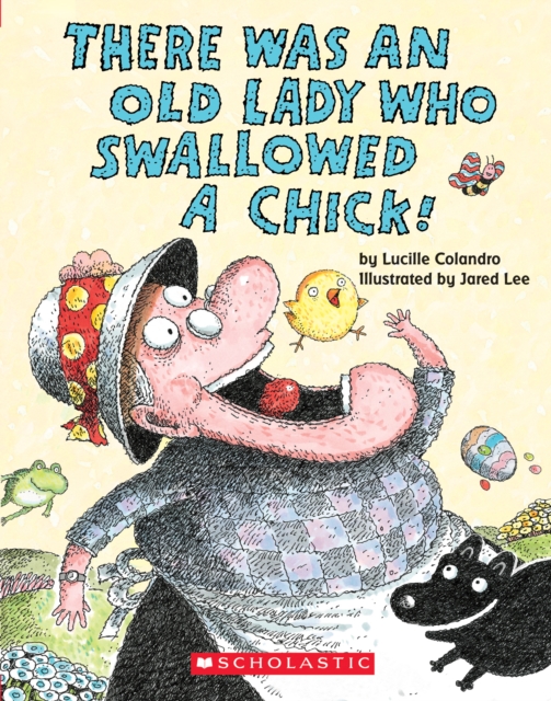 There Was an Old Lady Who Swallowed a Chick!: A Board Book
