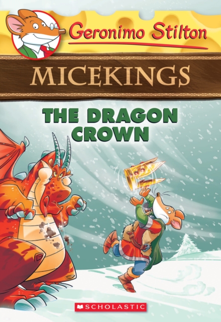 Dragon Crown (Geronimo Stilton Micekings #7)