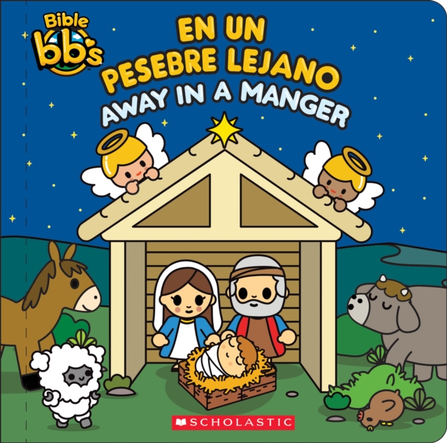 Bible bb's: Away in a Manger / En un pesebre lejano (Bilingual)
