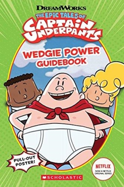Wedgie Power Guidebook (Epic Tales of Captain Underpants TV Series)
