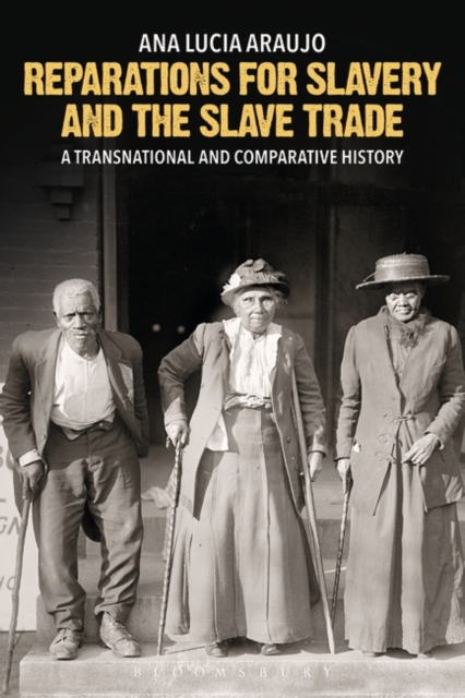 Reparations for Slavery and the Slave Trade