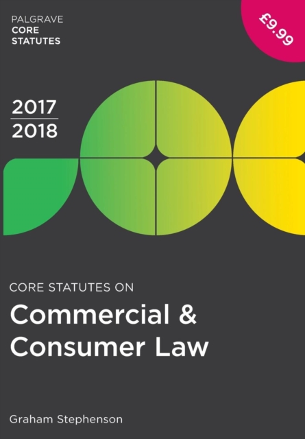 Core Statutes on Commercial & Consumer Law 2017-18