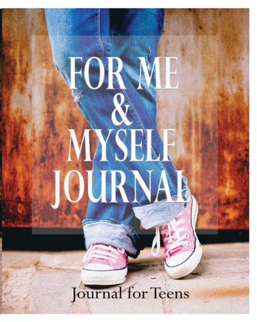 For Me and Myself Journal