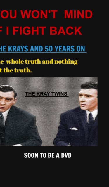 Krays (You Wont Mind If I Fight Back)