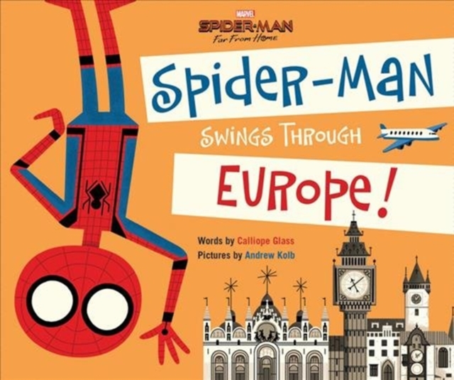 SPIDERMAN SWINGS THROUGH EUROPE