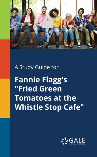 Study Guide for Fannie Flagg's 