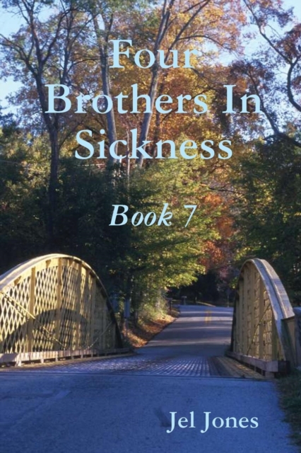 Four Brothers in Sickness Book 7