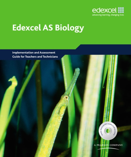 Edexcel A Level Science: AS Biology Implementation and Assessment Guide for Teachers and Technicians