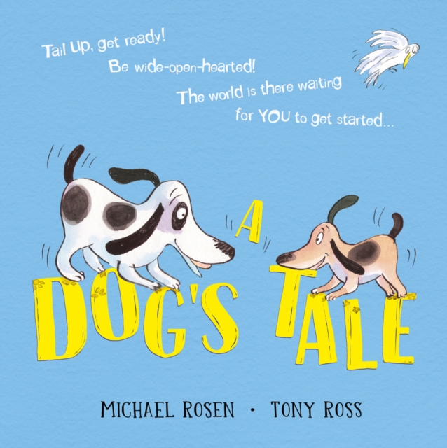 Dog's Tale: Life Lessons for a Pup