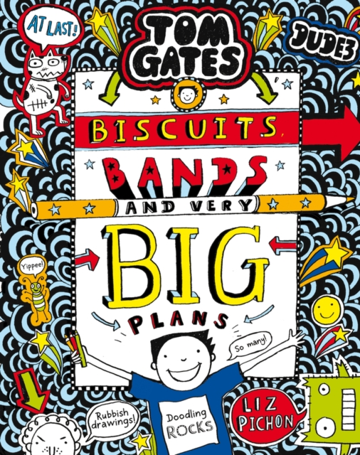 Tom Gates: Biscuits, Bands and Very Big Plans