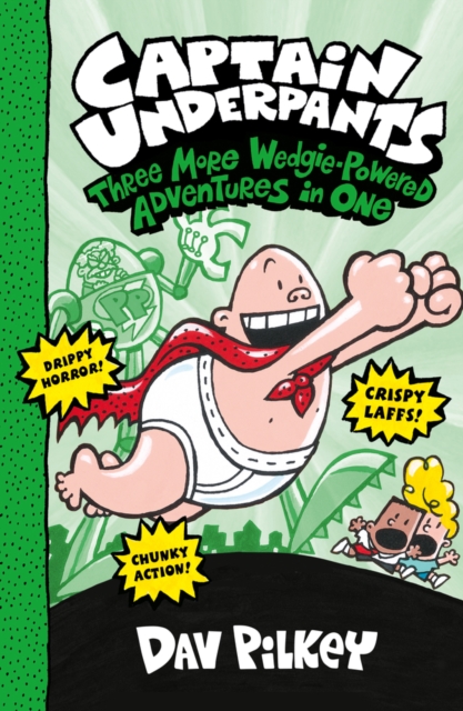 Captain Underpants: Three More Wedgie-Powered Adventures in One (Books 4-6)