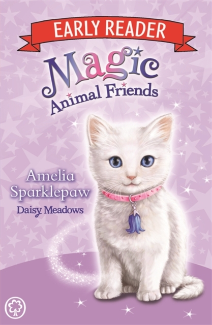 Magic Animal Friends Early Reader: Amelia Sparklepaw