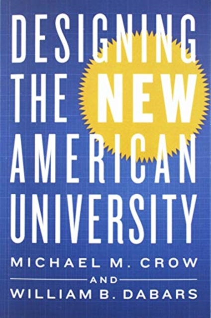 Designing the New American University