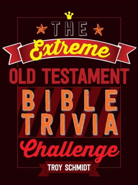 Extreme Old Testament Bible Trivia Challenge