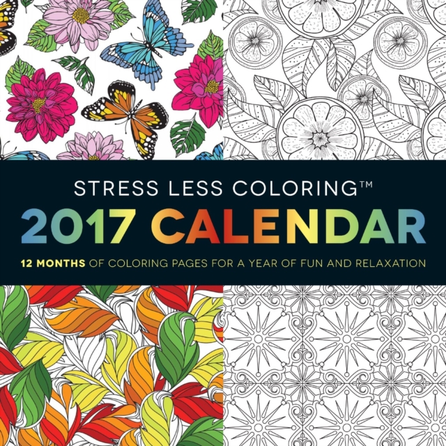 Stress Less Coloring 2017 Wall Calendar