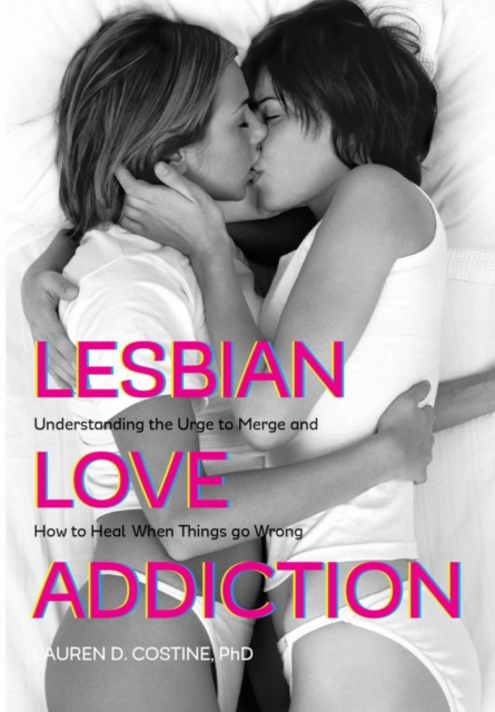 Lesbian Love Addiction