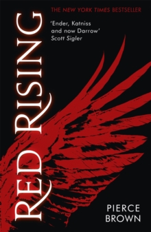Red Rising : enter the explosive first book in the globally bestselling dystopian space opera series